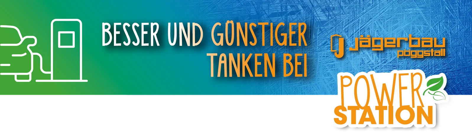 POWER STATION von Jägerbau Pöggstall - besser und günstig tanken